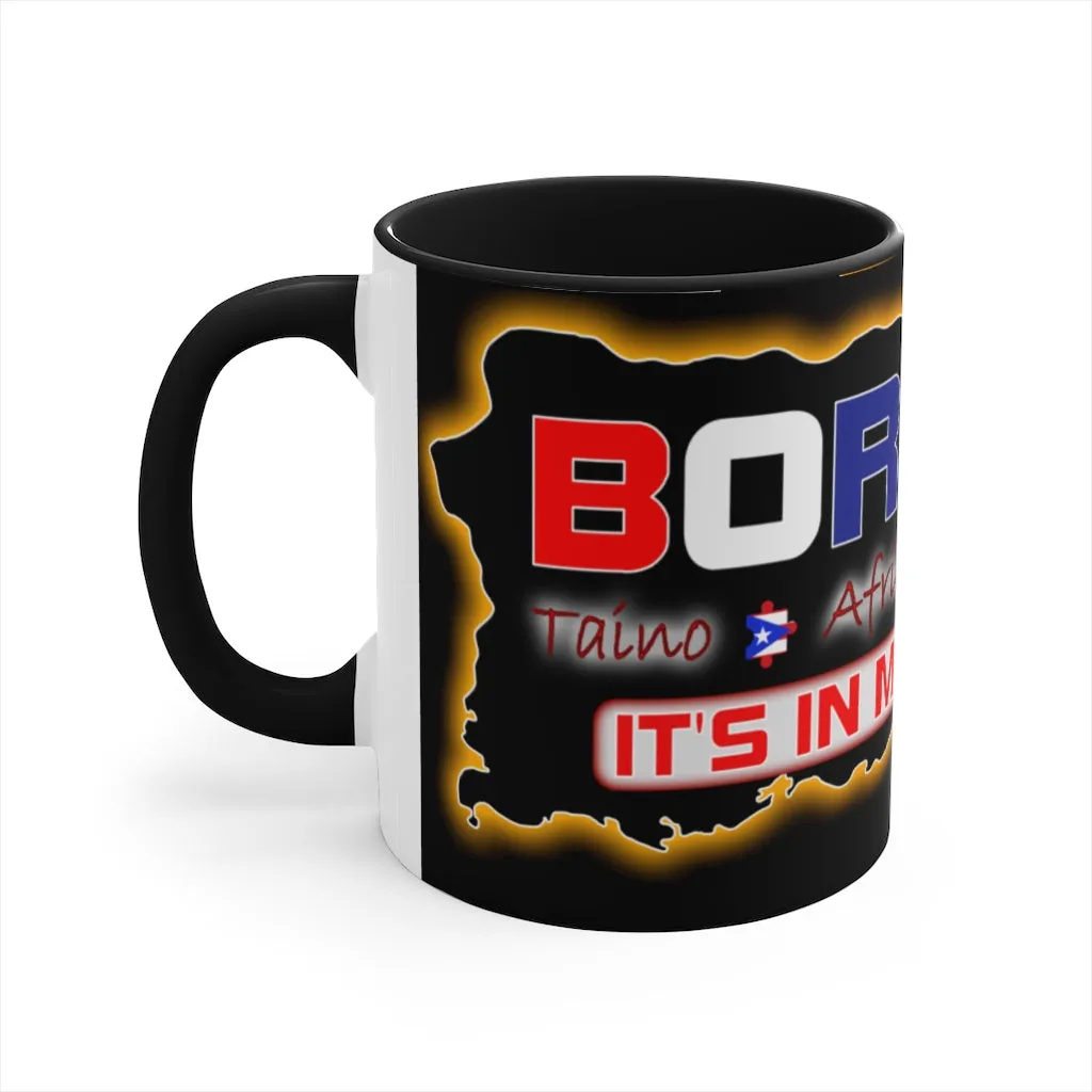 Boricua "Taino, African, Spaniard" It's In My Blood - Ceramic 11oz Mug