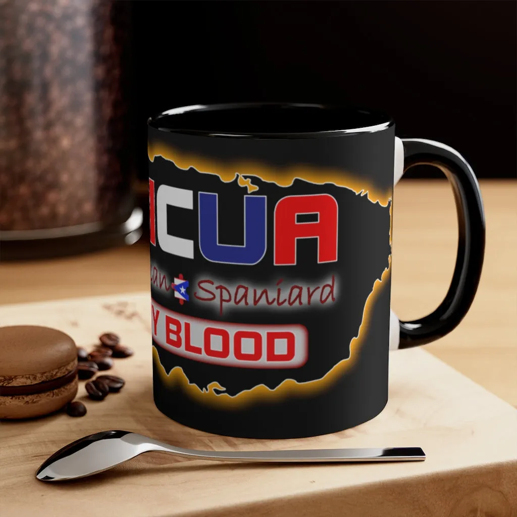 Boricua "Taino, African, Spaniard" It's In My Blood - Ceramic 11oz Mug